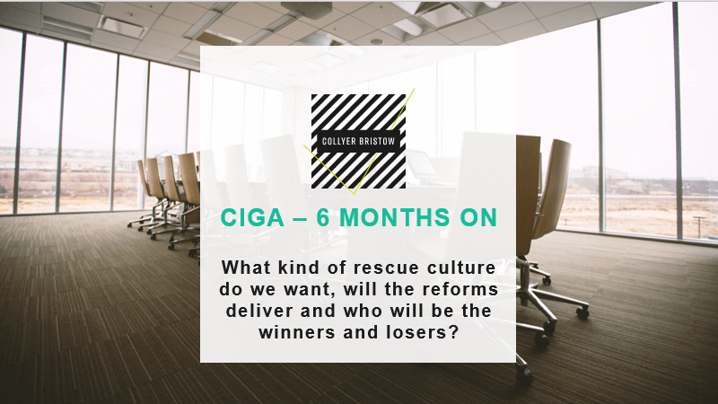 Corporate Insolvency & Governance Act (CIGA) – 6 months on