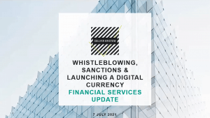 Whistleblowing, sanctions regimes and launching a digital currency